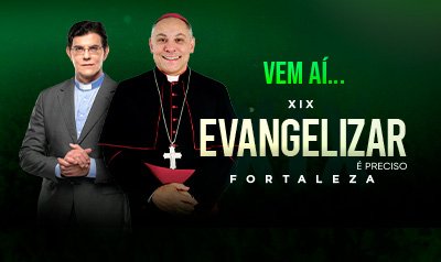 XIX Evangelizar é Preciso Fortaleza